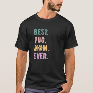 Beste Pug-Mutter Aller Zeiten Damen Pug-Hundemutte T-Shirt