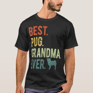 Beste Pug-Oma Aller Zeiten Hunde Liebhaber Muttert T-Shirt