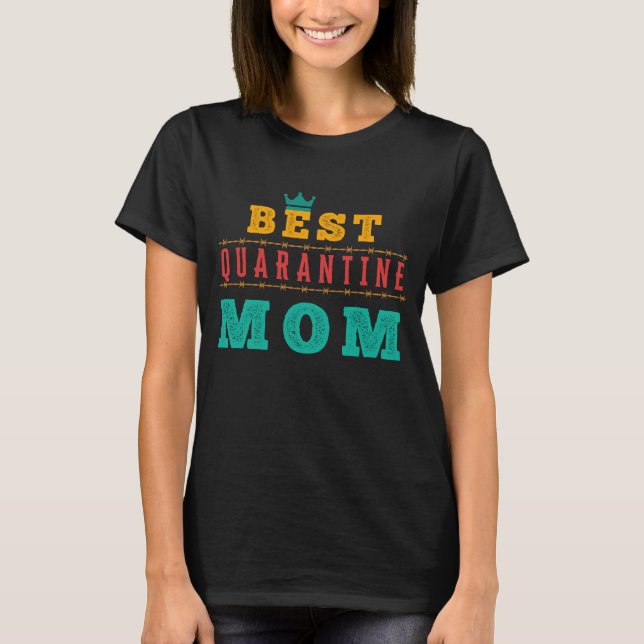 BESTE QUARANTÄNE-MUTTER - MUTTERTAG  T-Shirt (Vorderseite)