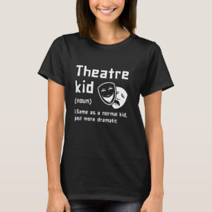 Beste Schauspielkunst für Männer Frauen Theater Dr T-Shirt