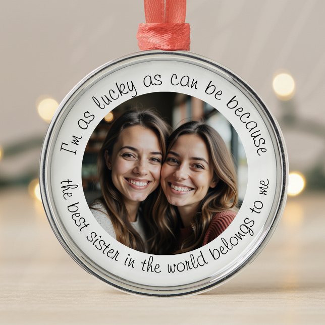 Beste Schwester im World Foto Geschenk Ornament Aus Metall (Von Creator hochgeladen)