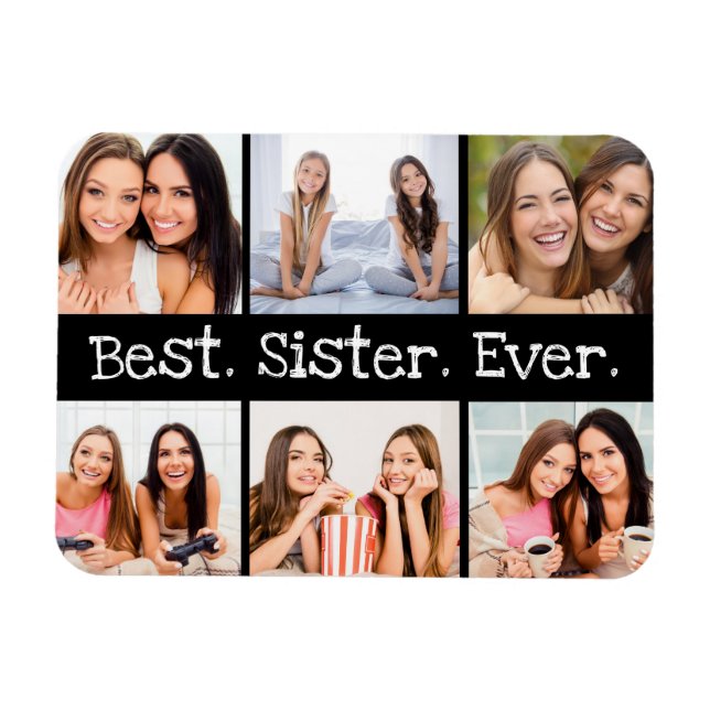 Beste Schwester je 6 Foto Collage Schwarz und Weiß Magnet (Horizontal)
