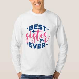 Beste Schwester je T-Shirt