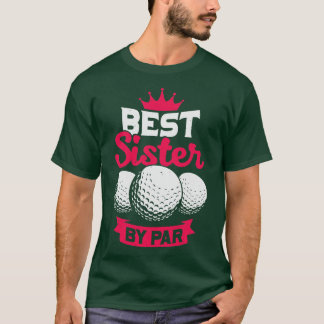 Beste Schwester nach Par T-Shirt