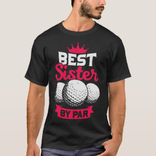 Beste Schwester nach Par T-Shirt