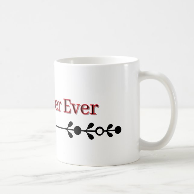 Beste Schwester überhaupt – Geschenktasse Kaffeetasse (Rechts)