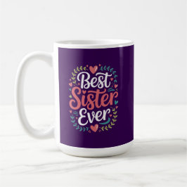 Beste Schwester überhaupt Kaffeetasse