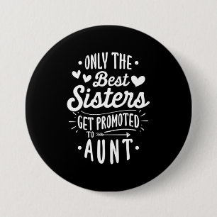 Beste Schwester wird zur Tante geworben Button
