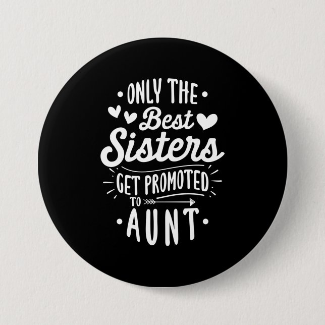 Beste Schwester wird zur Tante geworben Button (Vorderseite)