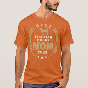 Beste sibirische Husky Mama 2023 Niedlich Husky Do T-Shirt
