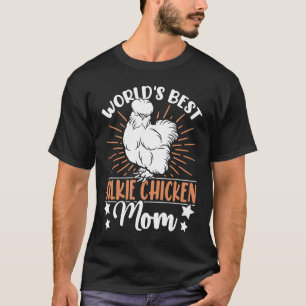 Beste Silkie-Huhnmama der Welt Züchter Silkie Huh T-Shirt