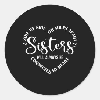 Beste Sister-Sprichwort-Seite nach Seite oder Meil Runder Aufkleber