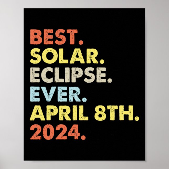 Beste Solar-Eclipse je 8. April 2024 Totalität Poster (Vorne)