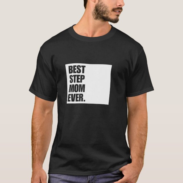Beste Step-Mama je Bonus Mama-Geschenk T-Shirt (Vorderseite)