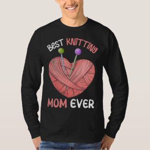 Beste strickende Mutter, die jemals mit Garn häkel T-Shirt