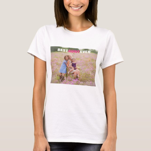 Beste Tante je benutzerdefiniertes Foto T-Shirt (Vorderseite)