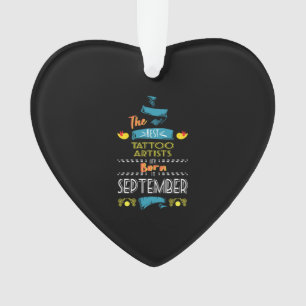 Beste Tattoo Artists Geboren im September Geschenk Ornament