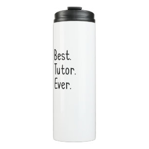 Beste Tutor-überhaupt Lehrer-Anerkennung Thermosbecher