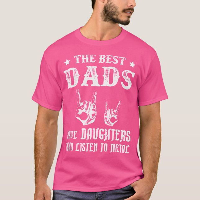Beste Vater haben Töchter aus Metallen T-Shirt (Vorderseite)
