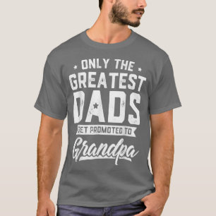 Beste Vater werden zum Großvater VaterDa befördert T-Shirt