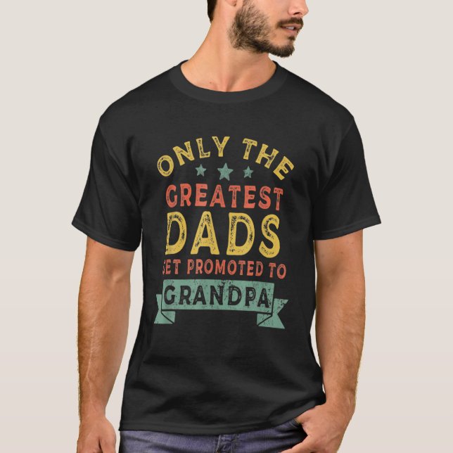 Beste Vater werden zum Großvater VaterDa befördert T-Shirt (Vorderseite)