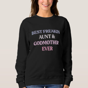 Beste verrückte Tante und Patentante überhaupt Sar Sweatshirt