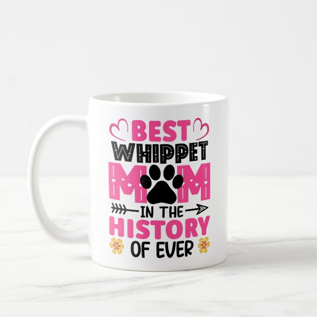 Beste Whippet-Mama in der Geschichte eines jeden H Kaffeetasse (Links)