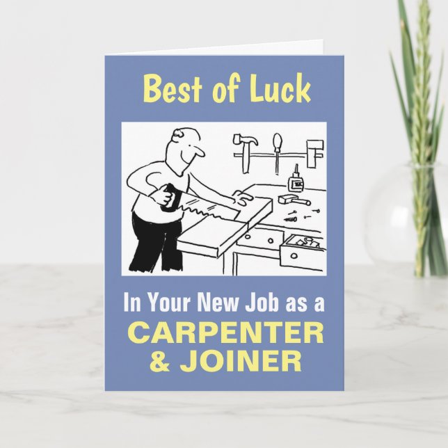 Beste Wünsche für Ihren neuen Job als Carpenter &  Karte (Vorderseite)