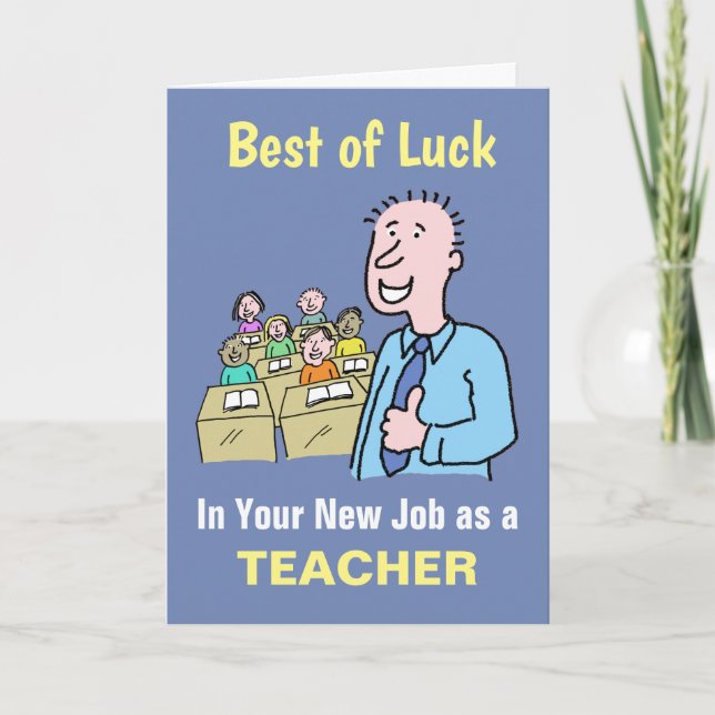 Beste Wünsche für Ihren neuen Job als Lehrer Karte (Vorderseite)