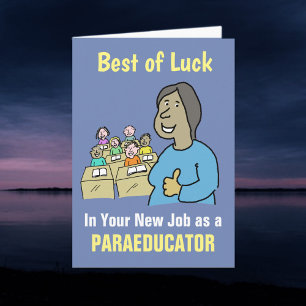 Beste Wünsche für Ihren neuen Job als Paraeducator Karte