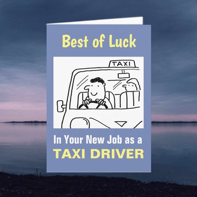 Beste Wünsche in Ihrem neuen Job als Taxifahrer Karte (Von Creator hochgeladen)
