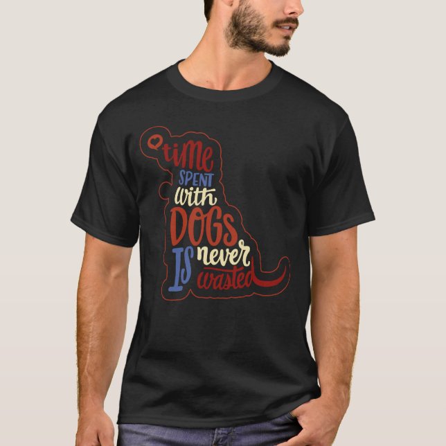 Beste Zeit, die mit Hunden verbracht wird, wird ni T-Shirt (Vorderseite)
