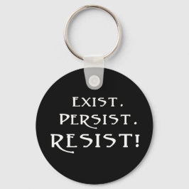 Besteht. Beharrt. Widerstehen! Schlüsselanhänger