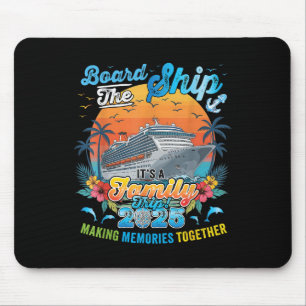 Besteige Das Schiff Es Ist Ein Familientrip 2025 E Mousepad
