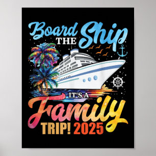 Besteige das Schiff Es ist ein Familientrip 2025 G Poster
