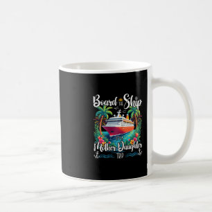 Besteige das Schiff, es ist eine Mutter-Tochter-Kr Kaffeetasse