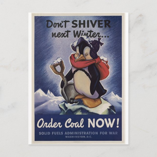 Bestellen Sie jetzt Kohle im nächsten Winter nicht Postkarte (Vorderseite)