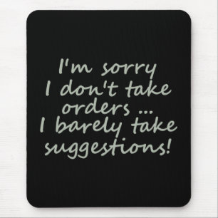 Bestellen Sie keine lustigen Sarcastic Zitate Mousepad