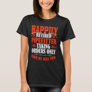 Bestellungen von meiner Ehefrau jetzt wieder müde T-Shirt