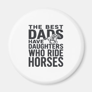Besten Väter haben Töchter, die auf Pferden reiten Magnet