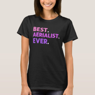 Bester Aerialist je Luft-Yoga-Kontorationsflugzeug T-Shirt