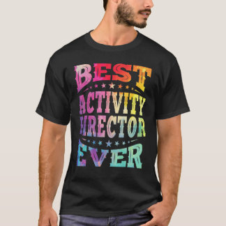 Bester Aktivitätsleiter Aller Zeiten Profi-Woche K T-Shirt