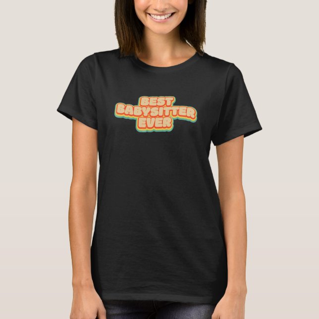 Bester Babysitter überhaupt T-Shirt (Vorderseite)