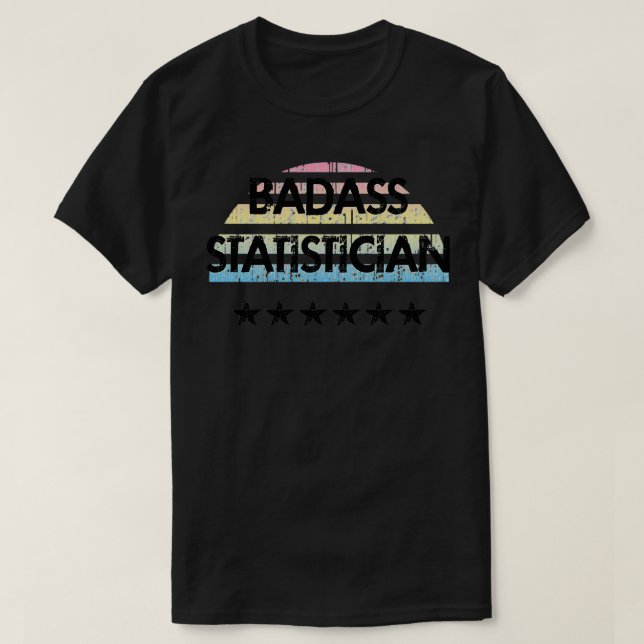 Bester Badass-Statistiker Funny zitiert Coole awes T-Shirt (Design vorne)