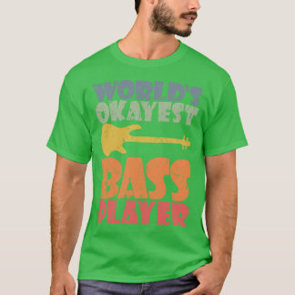 BESTER BASS-SPIELER DER WELT lustiges Bassist-Gesc T-Shirt