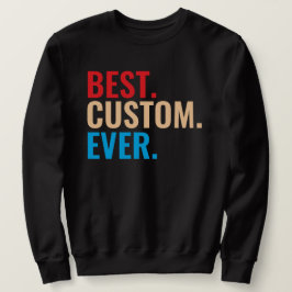 Bester benutzerdefinierter, Vintager Retro-Text Sweatshirt