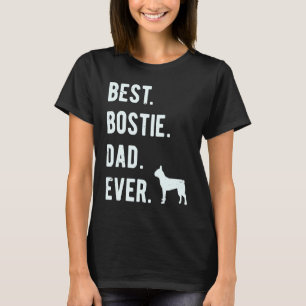 Bester Bostie-Vater Aller Mens Boston Terrier Hund T-Shirt