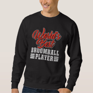 Bester Broomballspieler der Welt Wintersport Mann Sweatshirt