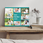 Bester Bruder je 7 Foto Collage Aquamarin Leinwanddruck<br><div class="desc">Erstellen Sie Ihre eigene Foto-Collage auf einer aquamarinen Leinwand für den Besten Bruder je. Die Vorlage ist Set für Sie bereit, um 7 Ihrer Lieblings-Fotos hinzufügen und Sie können auch "Bruder" bearbeiten, wenn Sie möchten. (z.B. BH, Papa, Opa, Onkel, Bruder usw.). Fügen Sie Ihre Fotos im Uhrzeigersinn von oben links,...</div>