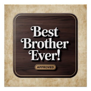 Bester Bruder je, gebilligtes Textdesign Poster